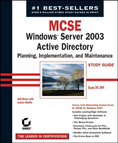 MCSE Windows Server 2003 Active Directory Planning Implementation, and  Maintenance Study Guide