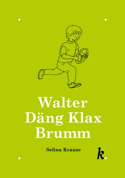 Walter Däng Klax Brumm