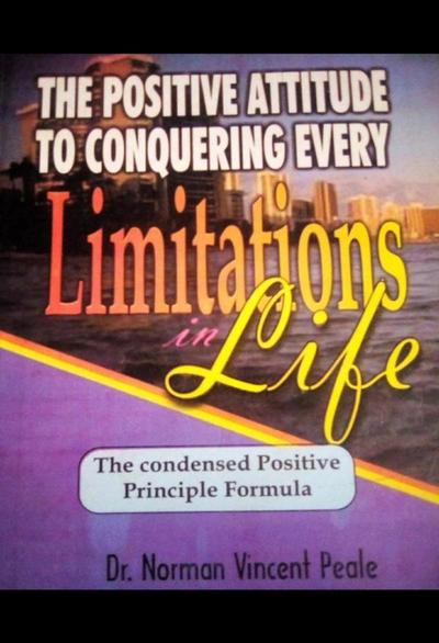 The Positive Attitude to Conquering Every Limitations in Life