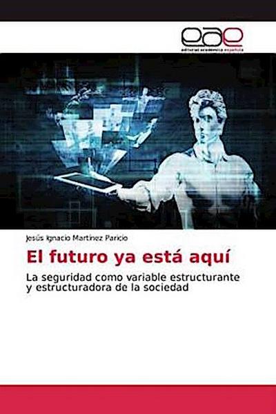 El futuro ya está aquí