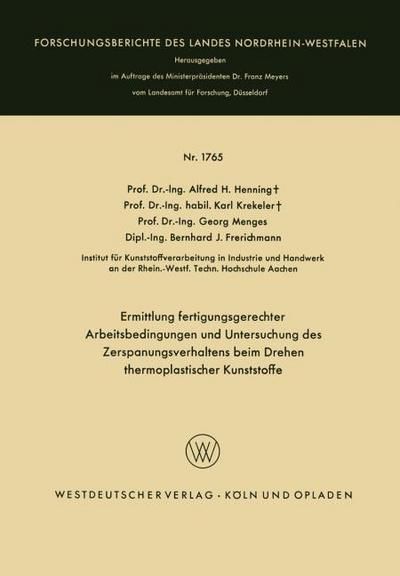 Ermittlung fertigungsgerechter Arbeitsbedingungen und Untersuchung des Zerspanungsverhaltens beim Drehen thermoplastischer Kunststoffe