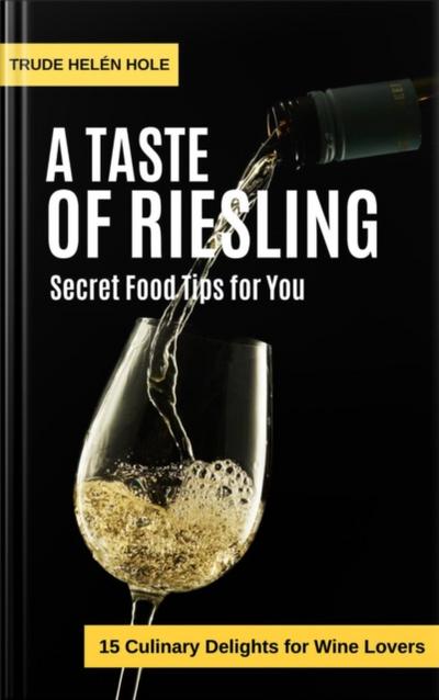 Taste of Riesling - with Recipes