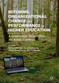 Reforms, Organizational Change and Performance in Higher Education: A Comparative Account from the Nordic Countries