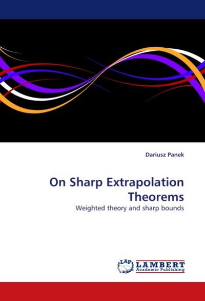 On Sharp Extrapolation Theorems - Dariusz Panek