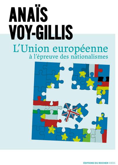 L’Union européenne à l’épreuve des nationalismes