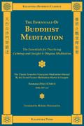 The Essentials of Buddhist Meditation