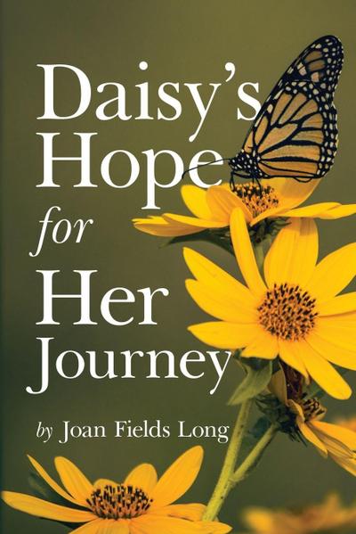 Daisy’s Hope for Her Journey