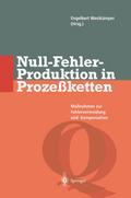 Null-Fehler-Produktion in Prozeßketten
