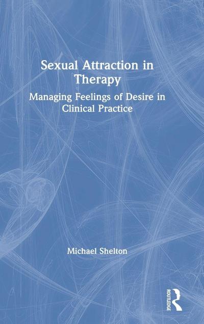 Sexual Attraction in Therapy
