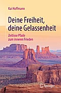 Deine Freiheit, deine Gelassenheit