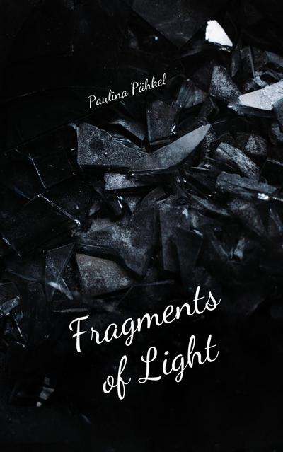 Fragments of Light