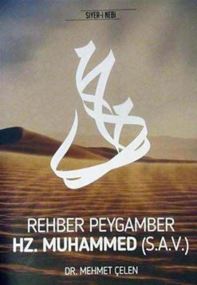 Rehber Peygamber Hz. Muhammed s.a.v.