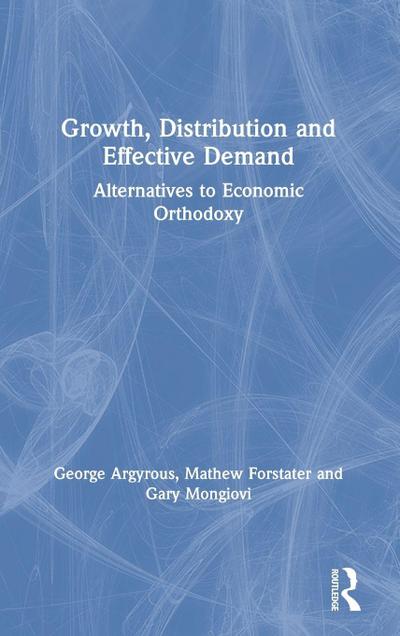 Growth, Distribution and Effective Demand