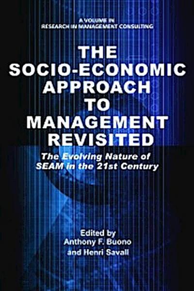 Socio-Economic Approach to Management Revisited