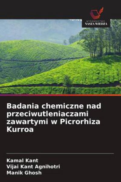 Badania chemiczne nad przeciwutleniaczami zawartymi w Picrorhiza Kurroa