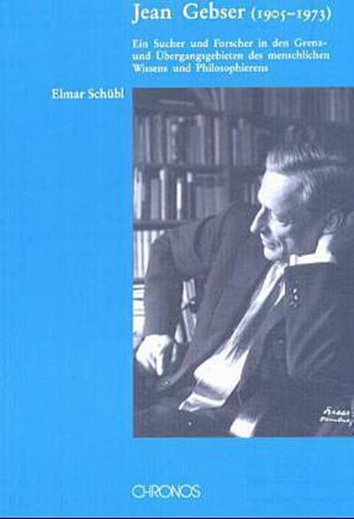 Jean Gebser (1905-1973) - Elmar Schübl