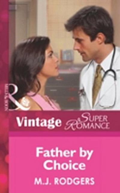 Father By Choice (Mills & Boon Vintage Superromance) (Code Red, Book 1)
