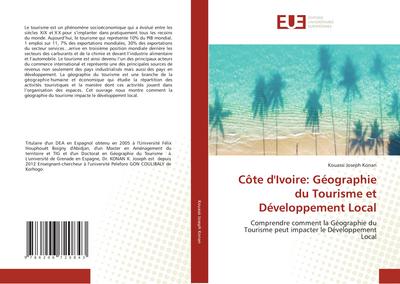 Côte d’Ivoire: Géographie du Tourisme et Développement Local