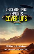 UFO’S SIGHTINGS REPORTS COVER-UPS