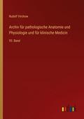 Archiv für pathologische Anatomie und Physiologie 