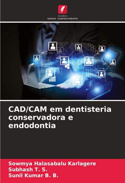 CAD/CAM em dentisteria conservadora e endodontia