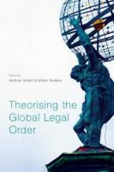 Theorising the Global Legal Order