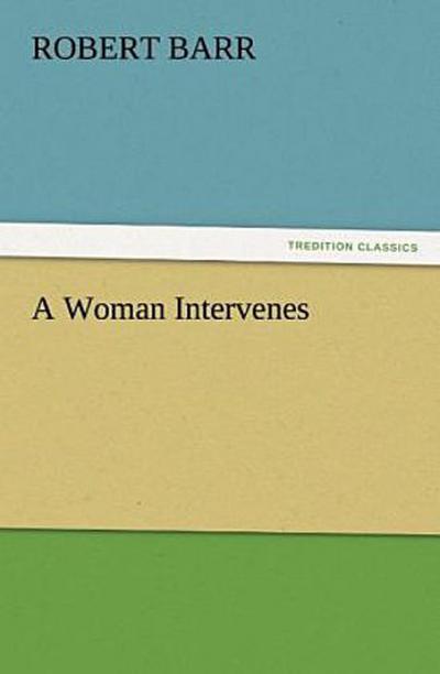 A Woman Intervenes