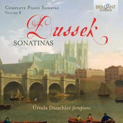Dussek:Sonatinas,Complete Piano Sonatas Vol.8