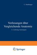 Vorlesungen Über Vergleichende Anatomie