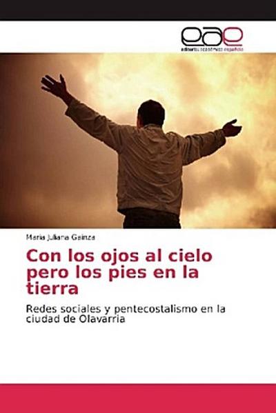 Con los ojos al cielo pero los pies en la tierra