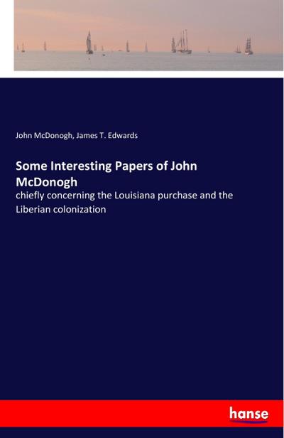Some Interesting Papers of John McDonogh