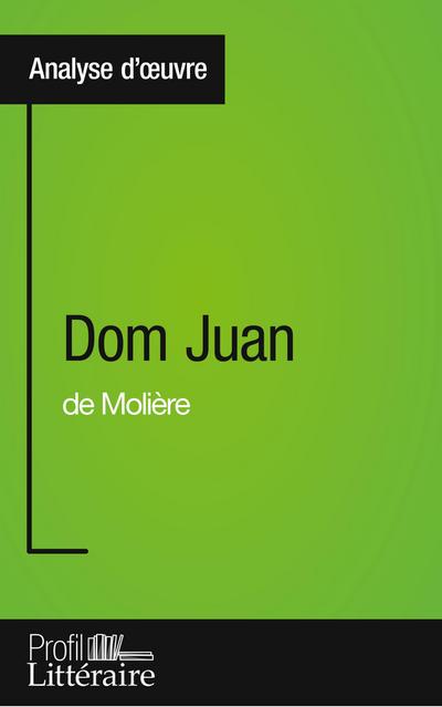 Dom Juan de Molière (Analyse approfondie)