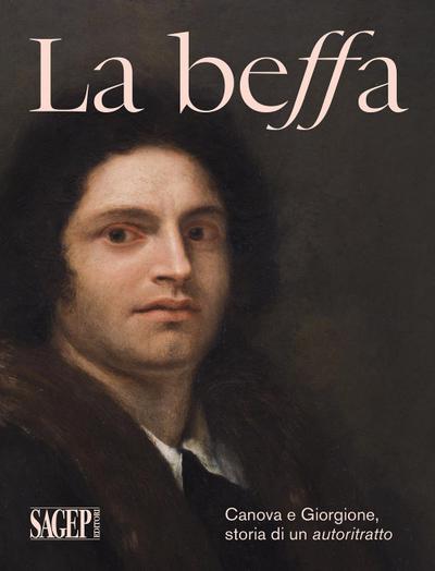 La beffa. Canova e Giorgione, storia di un autoritratto