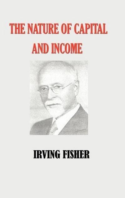 The Nature of Capital and Income