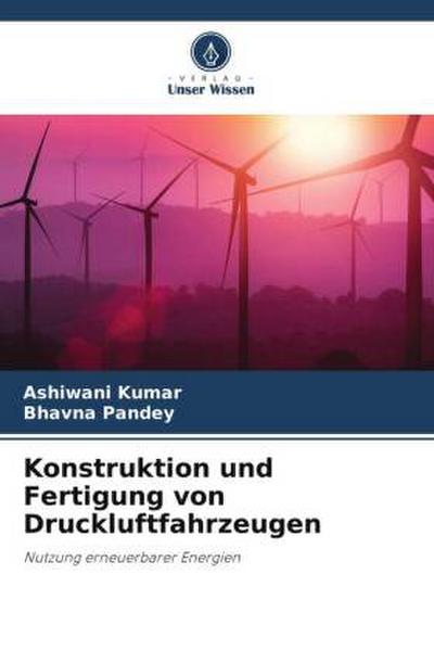 Konstruktion und Fertigung von Druckluftfahrzeugen