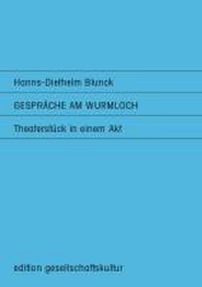 Gespräche am Wurmloch