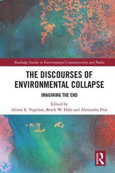 The Discourses of Environmental Collapse