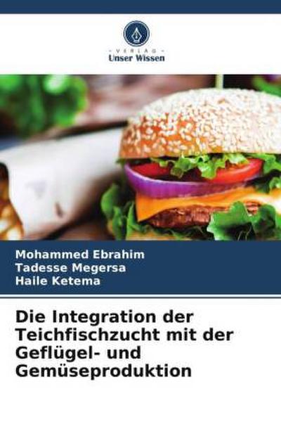 Die Integration der Teichfischzucht mit der Geflügel- und Gemüseproduktion