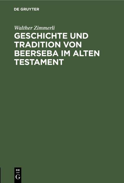 Geschichte und Tradition von Beerseba im alten Testament