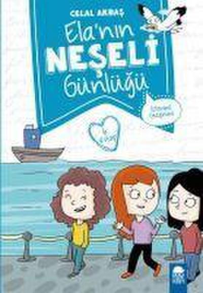 Elanin Neseli Günlügü Kitap 6