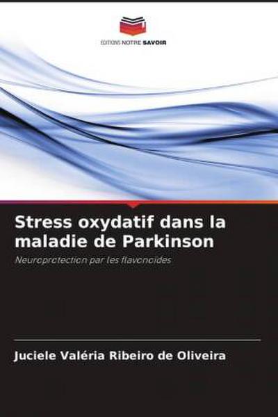 Stress oxydatif dans la maladie de Parkinson