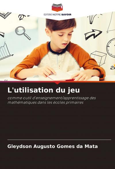 L’utilisation du jeu