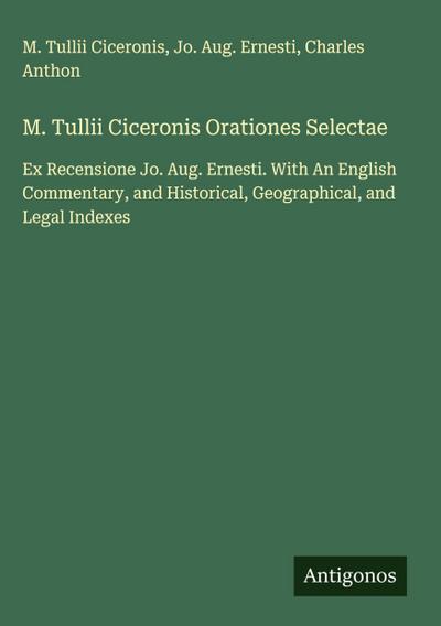 M. Tullii Ciceronis Orationes Selectae