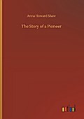 The Story of a Pioneer
