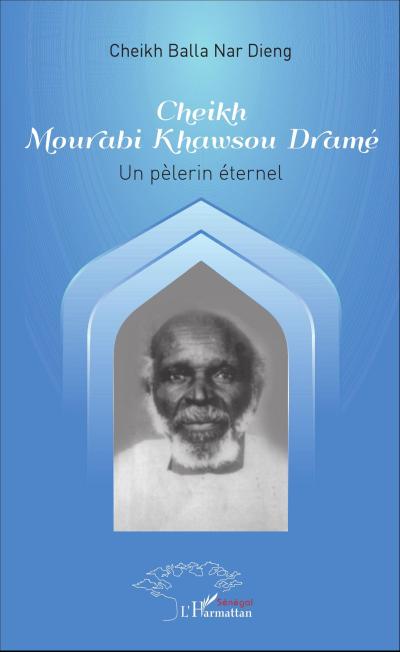 Cheikh Mourabi Khawsou Dramé