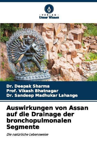 Auswirkungen von Assan auf die Drainage der bronchopulmonalen Segmente