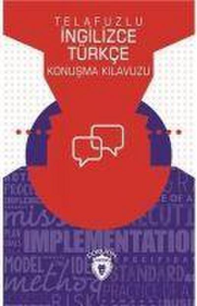 Telafuzlu Ingilizce Türkce Konusma Kilavuzu Sözlük Ilaveli