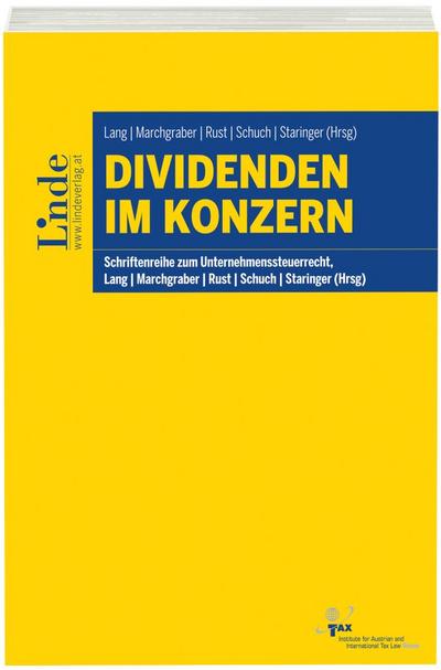 Dividenden im Konzern: Schriftenreihe zum Unternehmenssteuerrecht Band 3