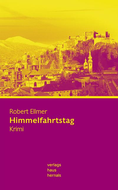 Himmelfahrtstag: Krimi (Huber-Krimi - Band 4)