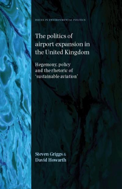 The politics of airport expansion in the United Kingdom